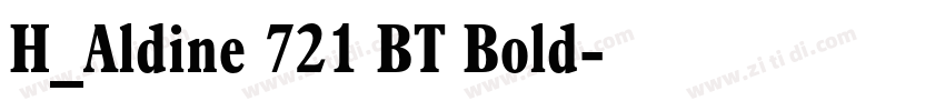 H_Aldine 721 BT Bold字体转换